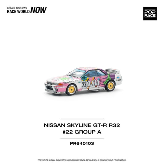 PRE ORDER STOCKS DUE APRIL / MAY 2025 1/64 POP RACE PR640103 NISSAN SKYLINE GT-R R32 #22 AXIA GROUP A